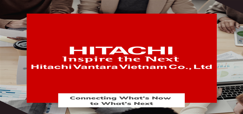 HITACHI VANTARA VIETNAM - Who we are?